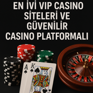 vip casino siteleri
